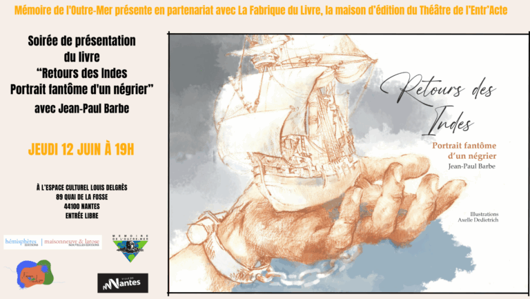 Soirée de présentation du livre « Retours des Indes. Portrait fantôme d’un négrier » avec Jean-Paul Barbe
